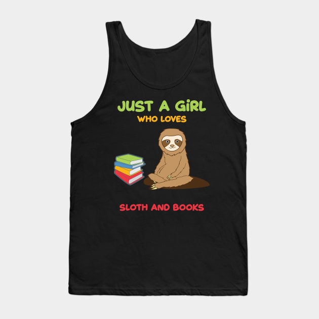 Just a girl who loves sloth and books Tank Top by Anonic